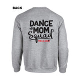 Mellado Dance Mom Squad Sweatshirt - Adult