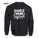 Mellado Dance Mom Squad Sweatshirt - Adult