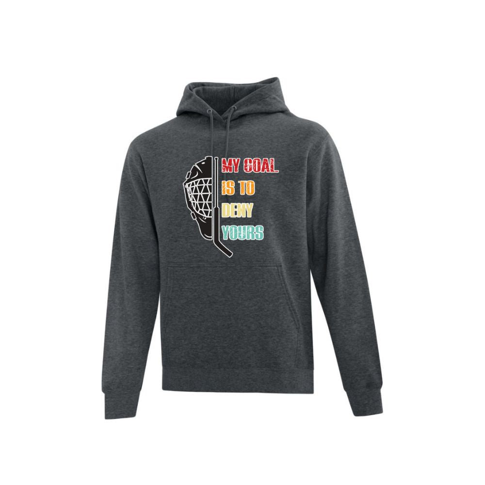My Goal is to Deny Yours Ringette Hoodie - Adult