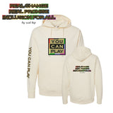 Pride You Can Play Full Front Hoodie