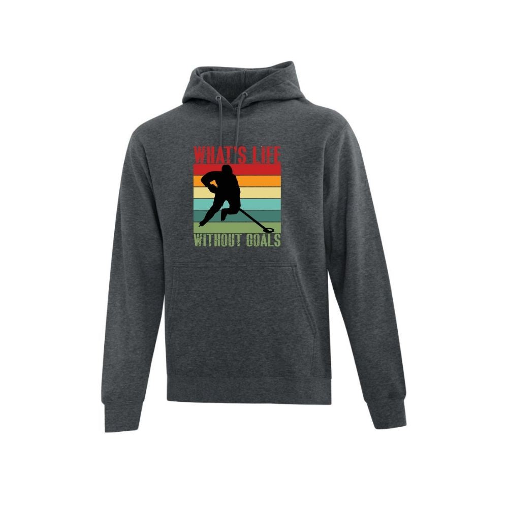 What's Life without Goals Ringette Hoodie - Adult