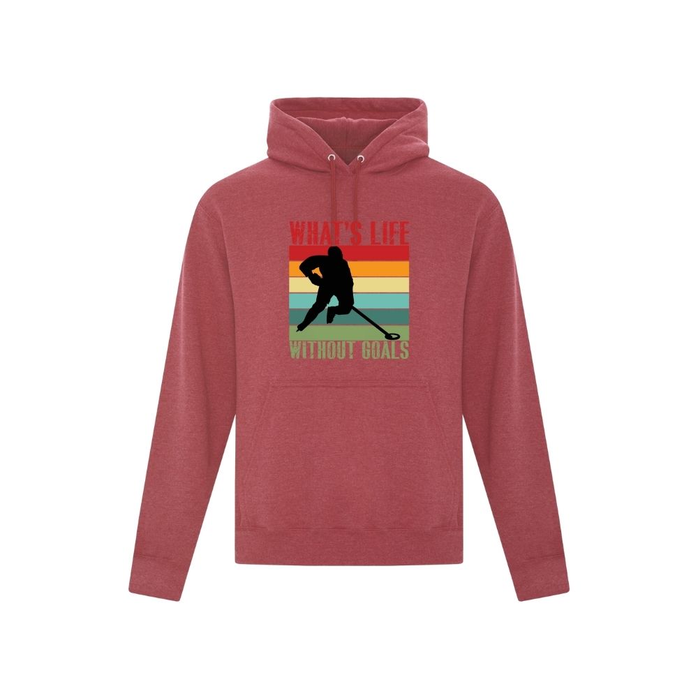 What's Life without Goals Ringette Hoodie - Adult