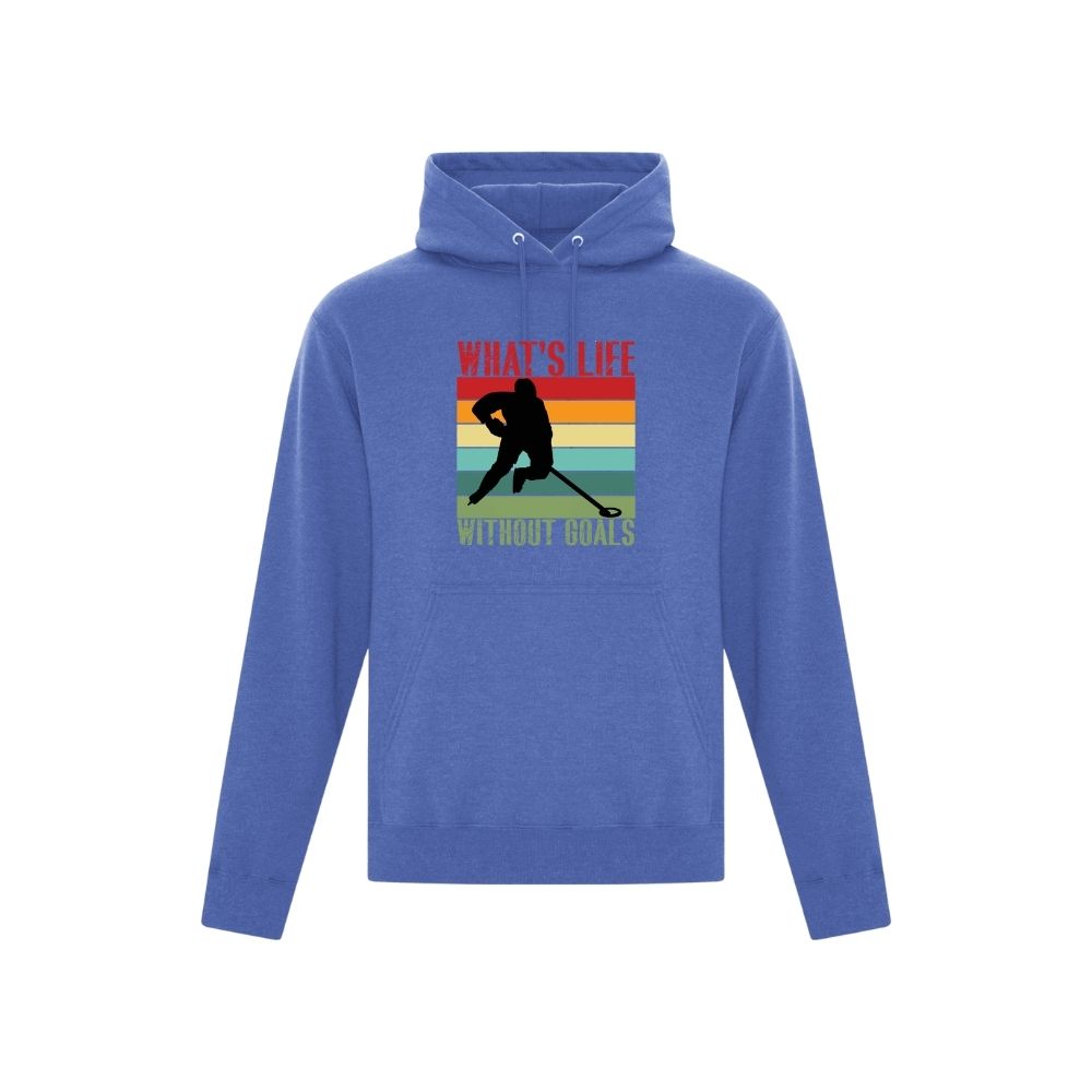 What's Life without Goals Ringette Hoodie - Adult
