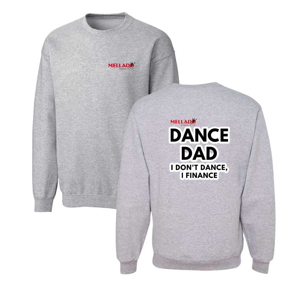 Mellado Dance Dad Sweatshirt - Adult