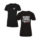 Mellado Dance Mom Squad V-Neck Tee